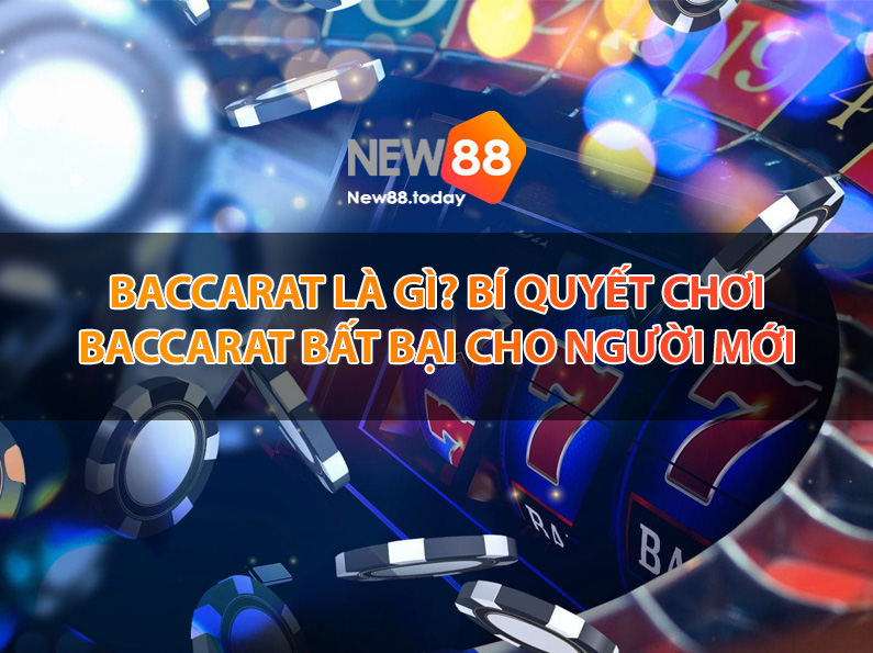 Bí quyết chơi baccarat cho người mới
